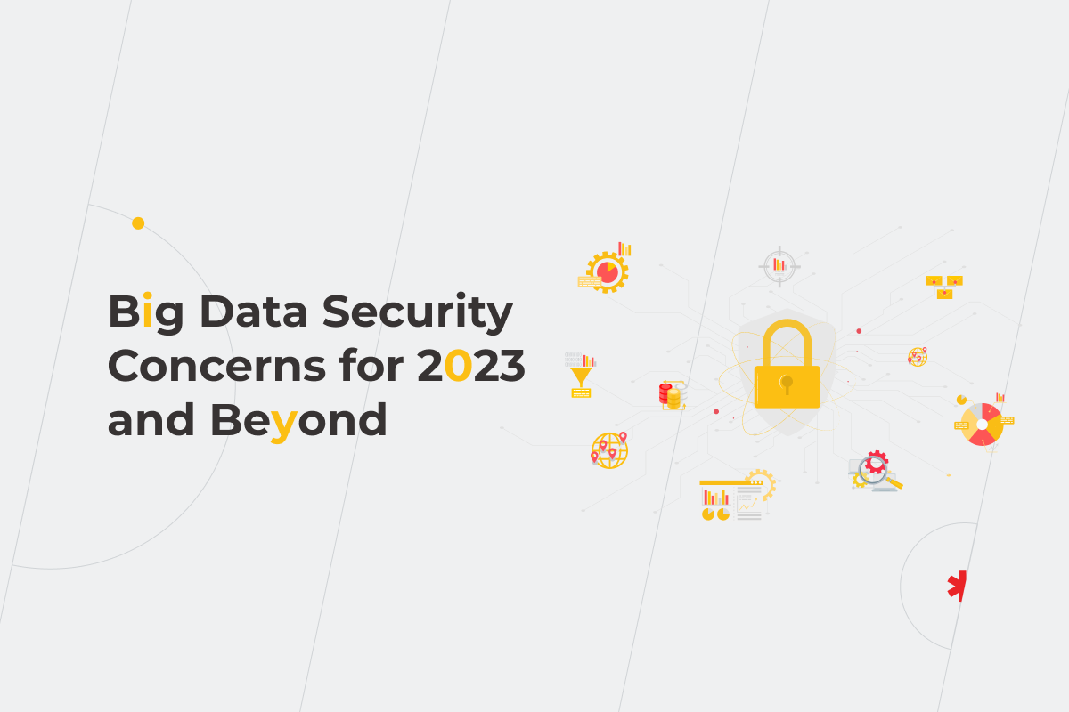 Big Data Security Concerns for 2024 and Beyond