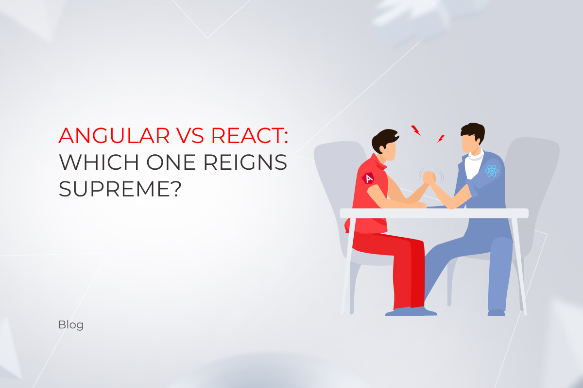 Angular vs. React: Which One Reigns Supreme in 2025?