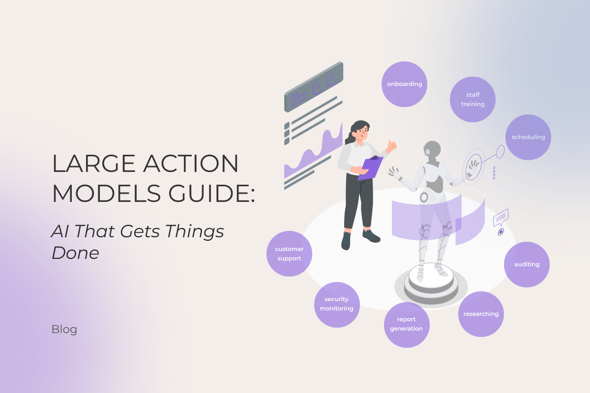 Large Action Models Guide: AI That Gets Things Done